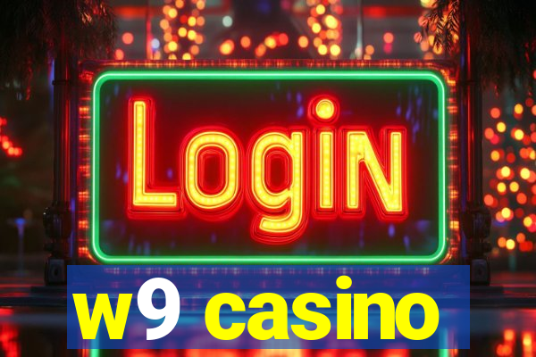 w9 casino